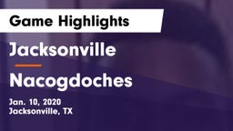 Jacksonville  vs Nacogdoches  Game Highlights - Jan. 10, 2020