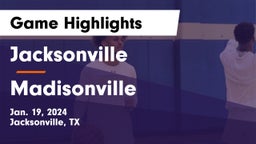 Jacksonville  vs Madisonville  Game Highlights - Jan. 19, 2024