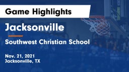 Jacksonville  vs Southwest Christian School Game Highlights - Nov. 21, 2021