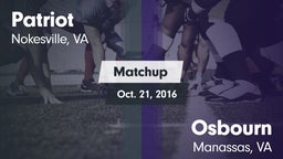 Matchup: Patriot   vs. Osbourn  2016