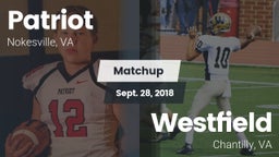 Matchup: Patriot   vs. Westfield  2018