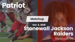 Matchup: Patriot   vs. Stonewall Jackson Raiders 2018
