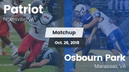 Matchup: Patriot   vs. Osbourn Park  2018
