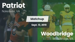 Matchup: Patriot   vs. Woodbridge  2019