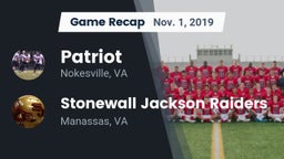 Recap: Patriot   vs. Stonewall Jackson Raiders 2019