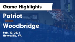 Patriot   vs Woodbridge  Game Highlights - Feb. 10, 2021