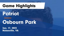 Patriot   vs Osbourn Park  Game Highlights - Jan. 17, 2023