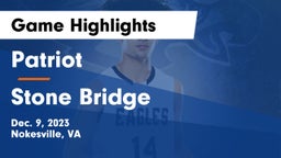 Patriot   vs Stone Bridge  Game Highlights - Dec. 9, 2023