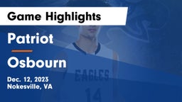 Patriot   vs Osbourn  Game Highlights - Dec. 12, 2023