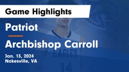 Patriot   vs Archbishop Carroll  Game Highlights - Jan. 13, 2024