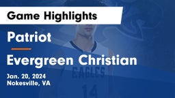 Patriot   vs Evergreen Christian Game Highlights - Jan. 20, 2024
