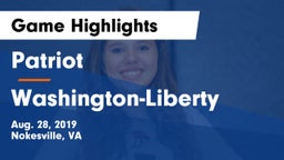 Patriot   vs Washington-Liberty  Game Highlights - Aug. 28, 2019