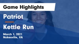 Patriot   vs Kettle Run  Game Highlights - March 1, 2021