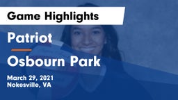 Patriot   vs Osbourn Park  Game Highlights - March 29, 2021