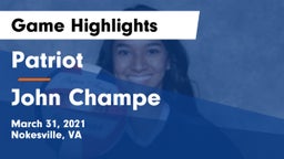 Patriot   vs John Champe   Game Highlights - March 31, 2021