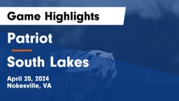 Patriot   vs South Lakes  Game Highlights - April 20, 2024