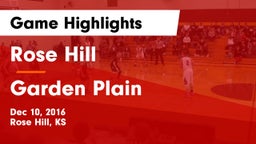 Rose Hill  vs Garden Plain  Game Highlights - Dec 10, 2016