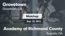 Matchup: Grovetown High vs. Academy of Richmond County  2016