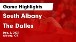 South Albany  vs The Dalles  Game Highlights - Dec. 2, 2023