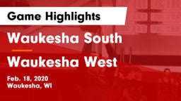 Waukesha South  vs Waukesha West  Game Highlights - Feb. 18, 2020