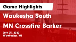 Waukesha South  vs MN Crossfire Barker Game Highlights - July 25, 2020