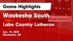 Waukesha South  vs Lake Country Lutheran  Game Highlights - Jan. 15, 2022