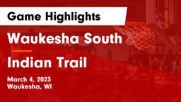 Waukesha South  vs Indian Trail  Game Highlights - March 4, 2023