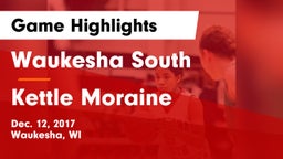 Waukesha South  vs Kettle Moraine  Game Highlights - Dec. 12, 2017