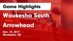 Waukesha South  vs Arrowhead  Game Highlights - Dec. 15, 2017