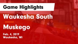 Waukesha South  vs Muskego  Game Highlights - Feb. 4, 2019