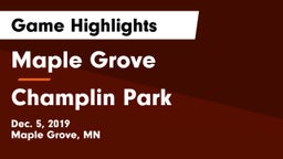 Maple Grove  vs Champlin Park  Game Highlights - Dec. 5, 2019