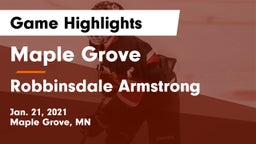 Maple Grove  vs Robbinsdale Armstrong  Game Highlights - Jan. 21, 2021
