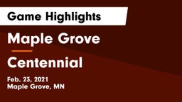 Maple Grove  vs Centennial  Game Highlights - Feb. 23, 2021