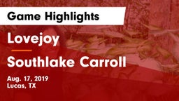 Lovejoy  vs Southlake Carroll  Game Highlights - Aug. 17, 2019