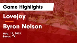 Lovejoy  vs Byron Nelson  Game Highlights - Aug. 17, 2019