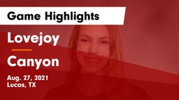 Lovejoy  vs Canyon  Game Highlights - Aug. 27, 2021