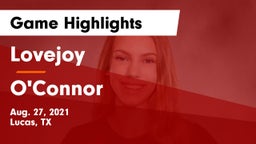 Lovejoy  vs O'Connor  Game Highlights - Aug. 27, 2021