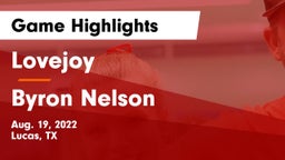 Lovejoy  vs Byron Nelson  Game Highlights - Aug. 19, 2022