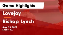 Lovejoy  vs Bishop Lynch  Game Highlights - Aug. 25, 2022