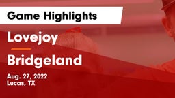 Lovejoy  vs Bridgeland  Game Highlights - Aug. 27, 2022