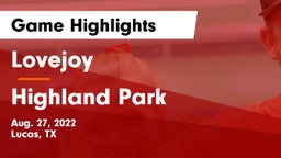 Lovejoy  vs Highland Park  Game Highlights - Aug. 27, 2022