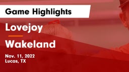 Lovejoy  vs Wakeland  Game Highlights - Nov. 11, 2022