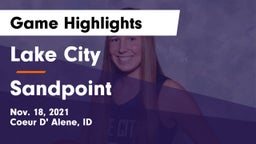 Lake City  vs Sandpoint  Game Highlights - Nov. 18, 2021