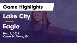 Lake City  vs Eagle  Game Highlights - Dec. 2, 2021