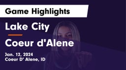 Lake City  vs Coeur d'Alene  Game Highlights - Jan. 12, 2024