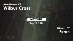 Matchup: Wilbur Cross High vs. Foran  2016
