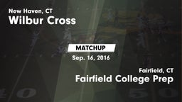 Matchup: Wilbur Cross High vs. Fairfield College Prep  2016