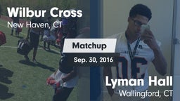 Matchup: Wilbur Cross High vs. Lyman Hall  2016