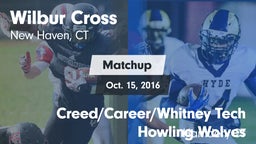 Matchup: Wilbur Cross High vs. Creed/Career/Whitney Tech Howling Wolves 2016