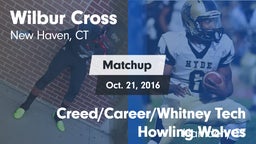 Matchup: Wilbur Cross High vs. Creed/Career/Whitney Tech Howling Wolves 2016